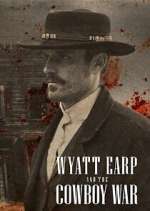 Watch Wyatt Earp and the Cowboy War Soap2day