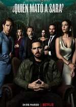Watch Â¿QuiÃ©n matÃ³ a Sara? Soap2day