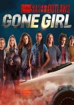 Watch Street Outlaws: Gone Girl Soap2day