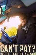 Watch Can't Pay? We'll Take It Away!  Soap2day