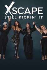 Watch Xscape Still Kickin It Soap2day
