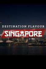 Watch Destination Flavour Singapore Soap2day