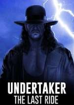 Watch Undertaker: The Last Ride Soap2day