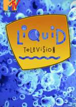 Watch Liquid Television Soap2day