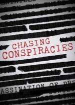 Watch Chasing Conspiracies Soap2day