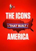 Watch The Icons That Built America Soap2day