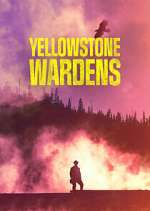 Watch Yellowstone Wardens Soap2day
