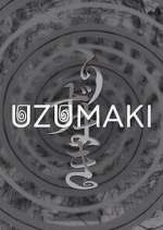 Watch Uzumaki Soap2day