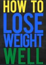 Watch How to Lose Weight Well Soap2day