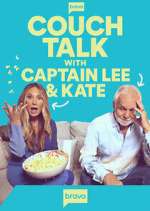 Watch Couch Talk with Captain Lee and Kate Soap2day