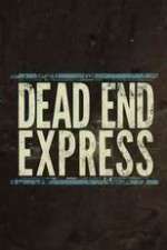 Watch Dead End Express Soap2day