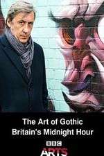 Watch The Art of Gothic Britains Midnight Hour Soap2day