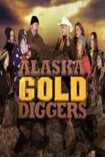 Watch Alaska Gold Diggers Soap2day