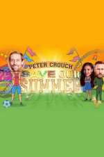 Watch Peter Crouch: Save Our Summer Soap2day