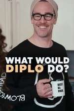 Watch What Would Diplo Do Soap2day