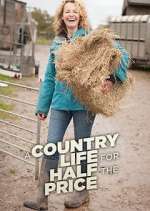 Watch A Country Life for Half the Price with Kate Humble Soap2day