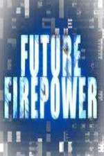 Watch Future Firepower Soap2day