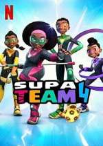 Watch Supa Team 4 Soap2day