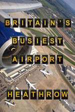 Watch Britain's Busiest Airport - Heathrow Soap2day