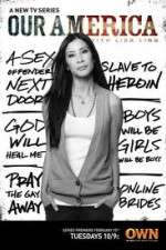 Watch Our America with Lisa Ling Soap2day