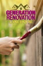 Watch Generation Renovation: Lake House Soap2day