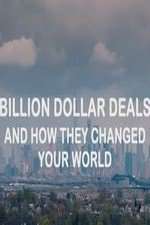 Watch Billion Dollar Deals and How They Changed Your World Soap2day