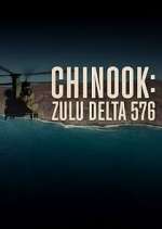 Watch Chinook: Zulu Delta 576 Soap2day