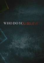 Watch Who Do You Believe? Soap2day