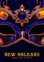Watch New Orleans: Soul Of A City Soap2day