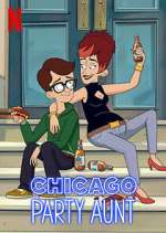 Watch Chicago Party Aunt Soap2day