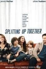 Watch Splitting Up Together (  ) Soap2day