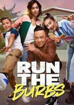 Watch Run the Burbs Soap2day