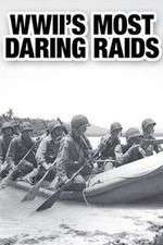 Watch WWII's Most Daring Raids Soap2day