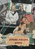 Watch Serial Killer Wives Soap2day