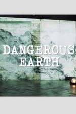 Watch Dangerous Earth Soap2day