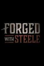 Watch Forged With Steele Soap2day