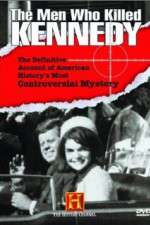 Watch The Men Who Killed Kennedy Soap2day