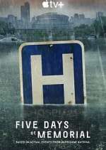 Watch Five Days at Memorial Soap2day