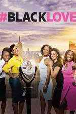 Watch #BlackLove Soap2day