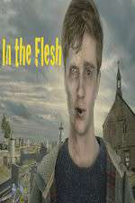 Watch In the Flesh Soap2day