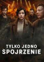 Watch Tylko jedno spojrzenie Soap2day