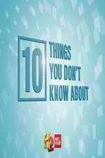 Watch 10 Things You Don't Know About Soap2day