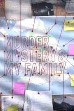 Watch MURDER, MYSTERY AND MY FAMILY Soap2day