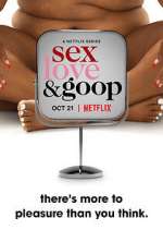Watch Sex, Love, and goop Soap2day