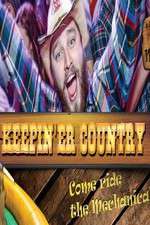 Watch Keepin 'er Country Soap2day