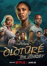 Watch Ã’lÃ²tÅ«rÃ©: The Journey Soap2day