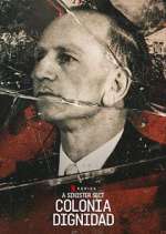 Watch A Sinister Sect: Colonia Dignidad Soap2day