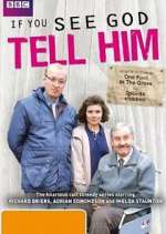 Watch If You See God, Tell Him Soap2day