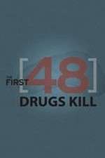 Watch The First 48: Drugs Kill Soap2day