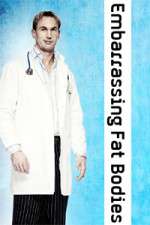 Watch Embarrassing Fat Bodies Soap2day